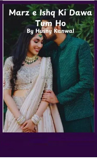 Marz e Ishq Ki Dawa Tum Ho PDF Download by Husny Kanwal Urdu Novel PDF