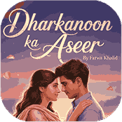 Dharkanoon Ka Aseer PDF Download by Farwa Khalid — اردو ناول PDF ڈاؤنلوڈ