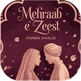 Mehraab e Zeest PDF Download by Farwa Khalid — اردو ناول PDF ڈاؤنلوڈ